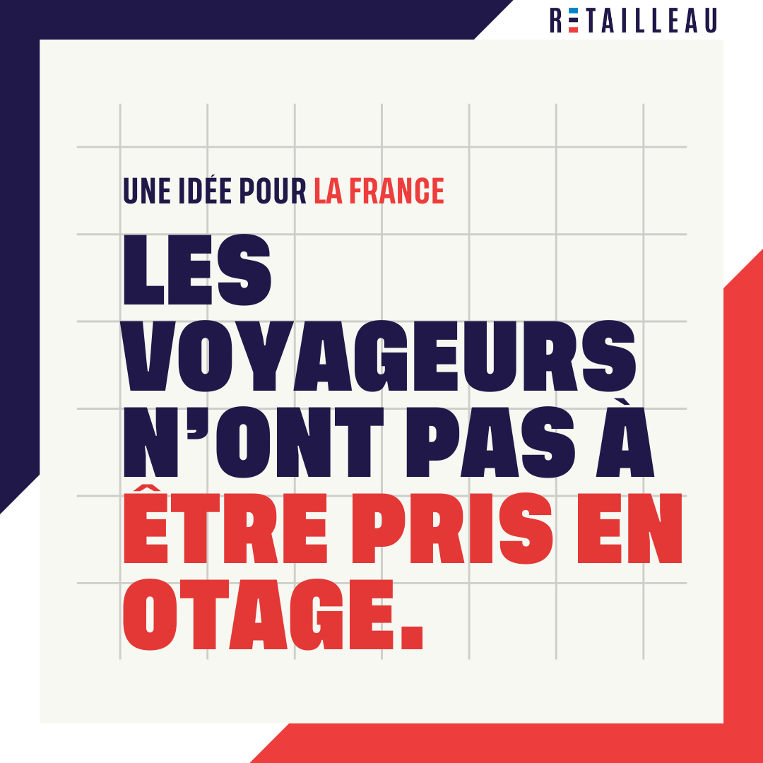 Une idée pour la France : les voyageurs n’ont pas à être pris en otage