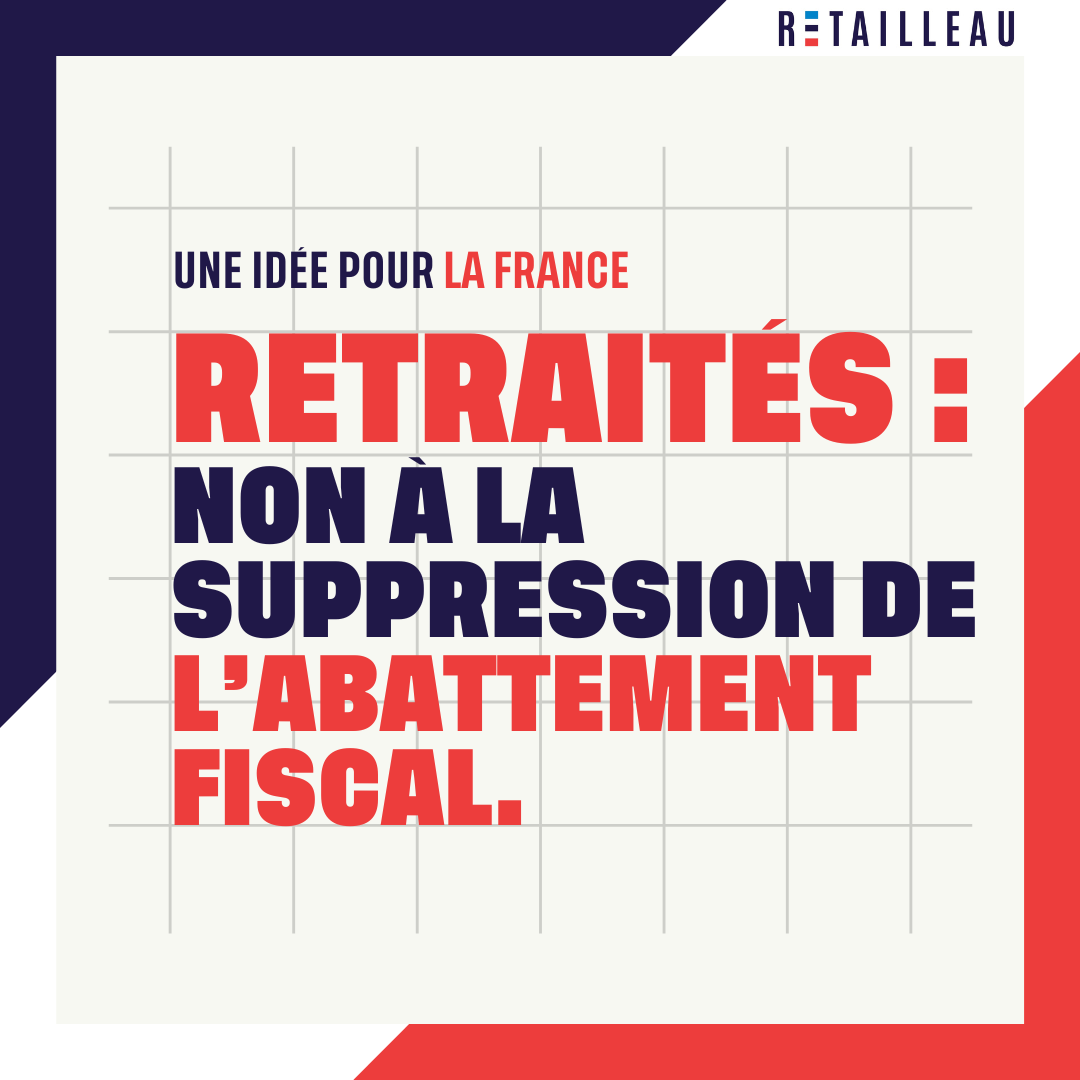 Une idée pour la France Retraités : non à la suppression de l’abattement fiscal.